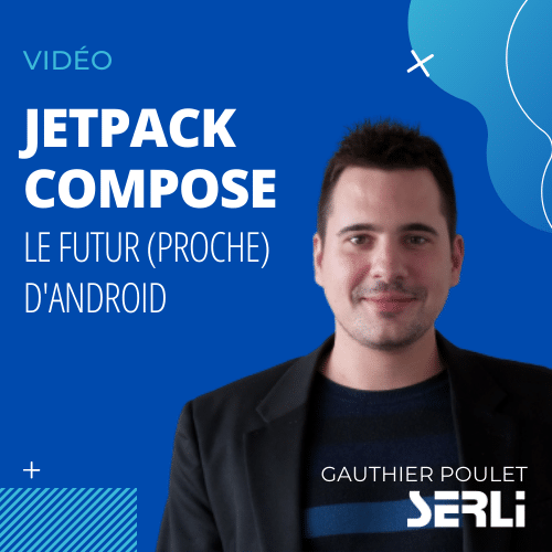 « Jetpack Compose va changer la façon de travailler des développeurs Android » #vidéo