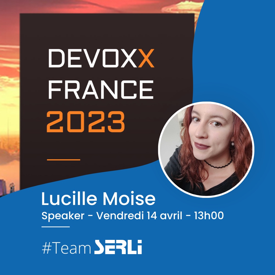 Lucille Moise sélectionnée pour partager son expérience à Devoxx France !