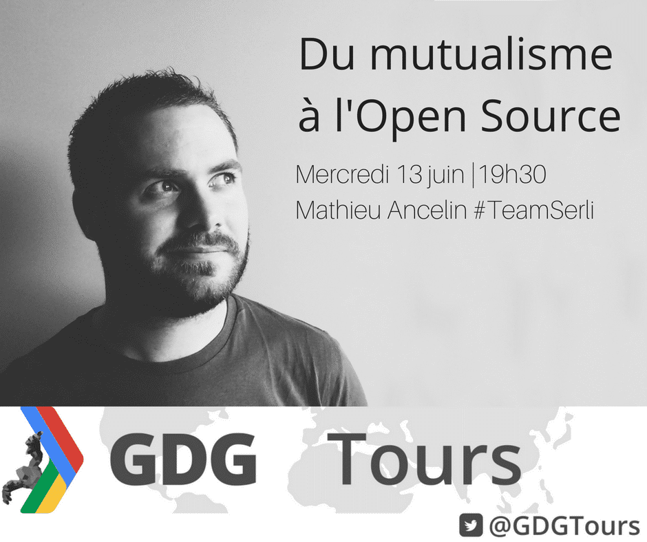 Mathieu Ancelin au GDG de Tours le 13 juin #TeamSerli #Talk