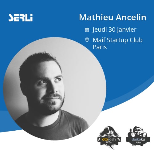 Mathieu Ancelin vous dit tout sur Otoroshi et Daikoku, le 30 janvier à Paris !